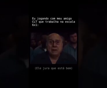#meme #brasil #viral #humor #foryou #reels #amigos #clt #6x1 #fps #games