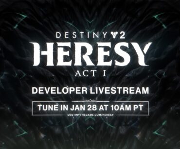 Destiny 2 : Heresy Act I Developer Livestream