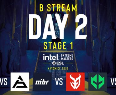 IEM Katowice 2025 - Day 2 - Stream B - FULL SHOW