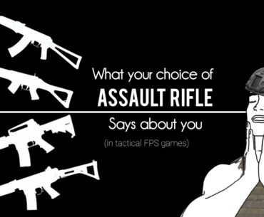 Assault Rifle Stereotypes In Tactical FPS games