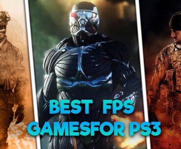 Top 30 Best FPS Games for PS3 That You Need to Play
