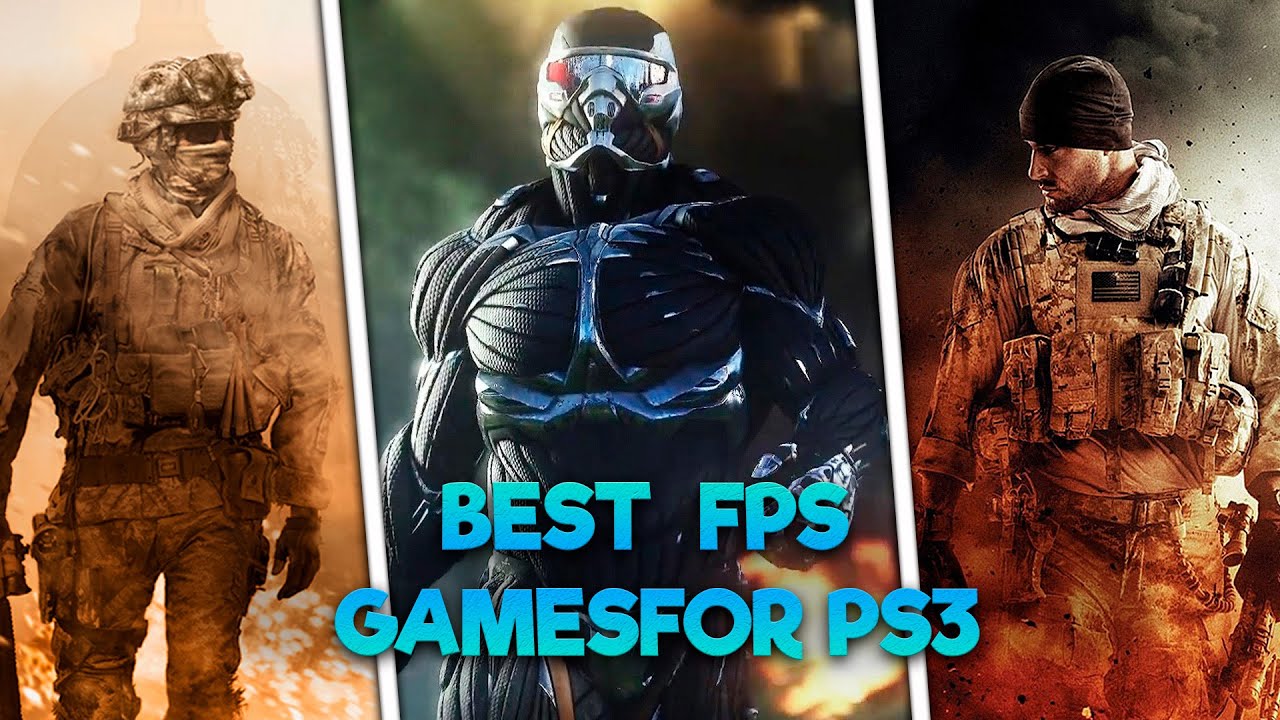 Top 30 Best FPS Games for PS3 That You Need to Play Top 30 Best FPS Games for PS3 That You Need to Play