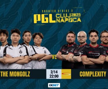 The MongolZ vs Complexity - PGL Cluj-Napoca 2025 - BO3 - MN cast
