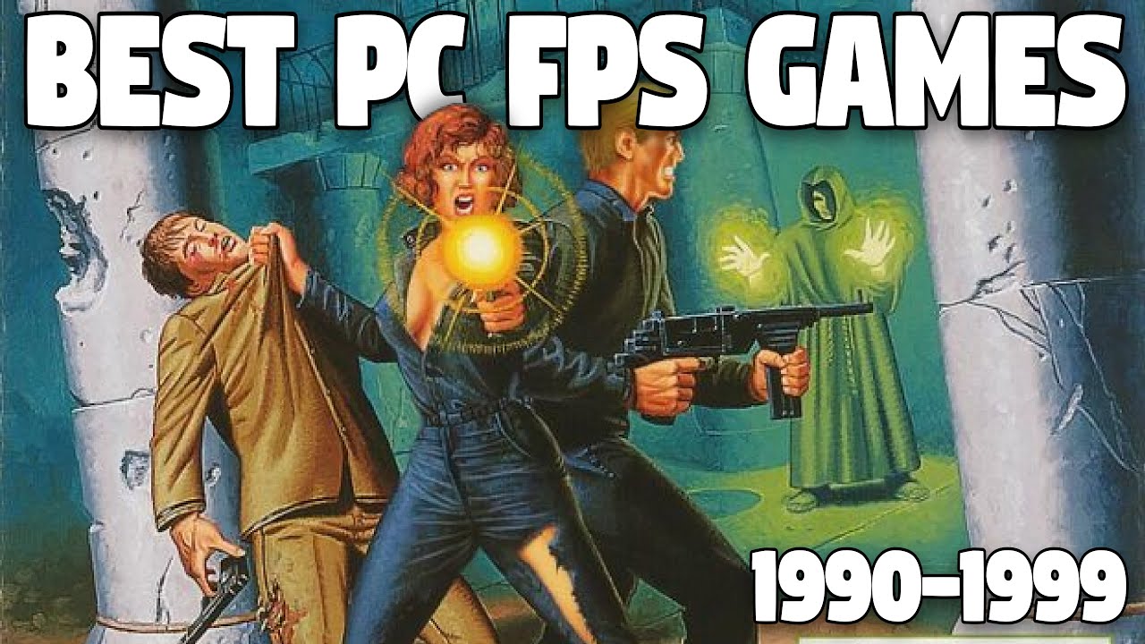 THE BEST PC FPS Games of 1990s! THE BEST PC FPS Games of 1990s!