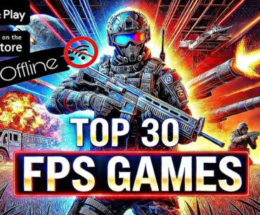 Top 30 Best FPS Games for Android & iOS 2025 (OFFLINE/ONLINE)