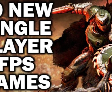 20 Exciting Upcoming Single Player Focused First Person Shooter Games You Can't Afford To Miss