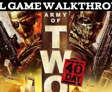 ARMY OF TWO: THE 40TH DAY FULL GAME WALKTHROUGH - No Commentary (4K 60 FPS) Deceit DLC Included