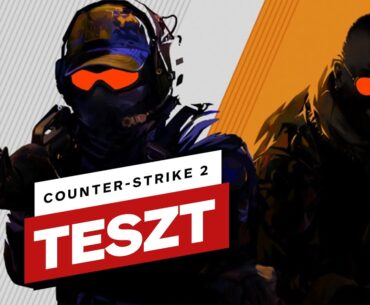 Na, ki a király? - Counter-Strike 2 teszt