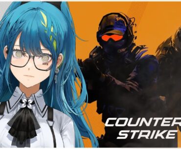 【COUNTER-STRIKE 2】I LOVE THIS GAME【#VSPOEN #RemiaAotsuki】