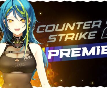 【COUNTER-STRIKE 2】Monday Blues【#VSPOEN #RemiaAotsuki】