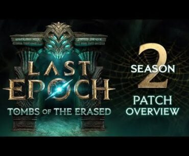 Last Epoch Season 2 | Patch Overview
