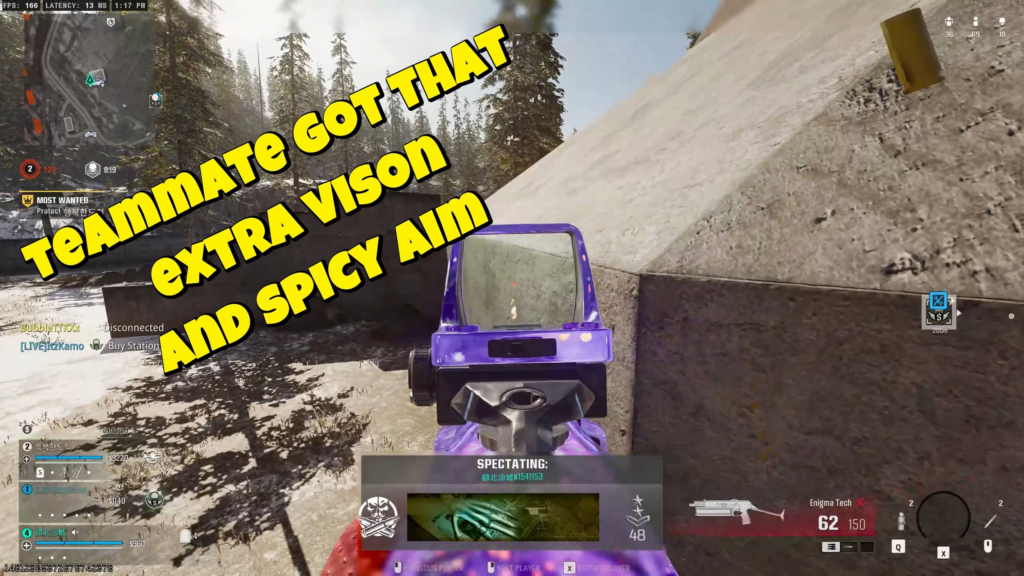Teammate got that extra sense vision and aim
