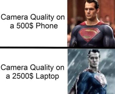 $500 phone camera: Shoots 4K, night mode, AI magic, makes you look like a superstar. $2500 laptop webcam: 720p potato, makes you look like you just woke up in 2009.