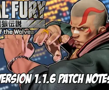 Version 1.1.6 patch notes for Fatal Fury: City of the Wolves