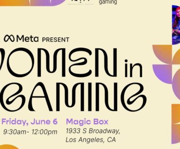 IGN and Meta will host a Women in Gaming networking event on June 6 as part of IGN Live