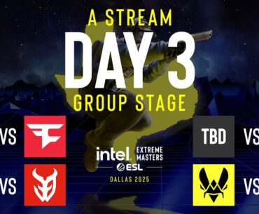 IEM Dallas 2025 - Day 3 - Stream A - FULL SHOW