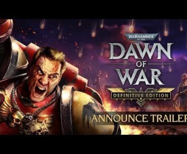 Warhammer 40,000: Dawn of War - Definitive Edition - Announcement Trailer