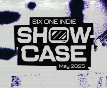 Games at the Six One Indie Showcase I'm Excited About