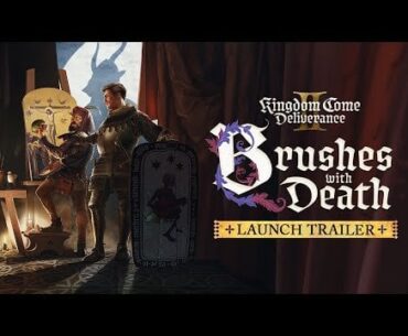 Kingdom Come Deliverance 2 – Brushes with Death DLC Trailer - v1.3 out now