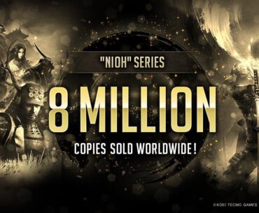 The Nioh Series has sold 8 million copies worldwide.
