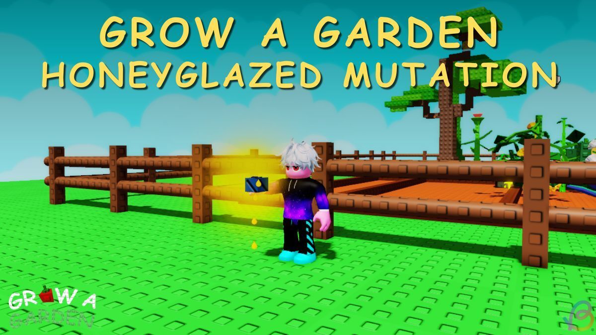How to Get HoneyGlazed Mutation in Grow a Garden Roblox How to Get HoneyGlazed Mutation in Grow a Garden Roblox