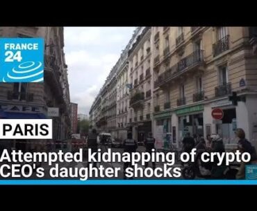 Attempted abduction of crypto-billionaire heiress caught on CCTV, the sixth crypto-kidnapping in France so far in 2025