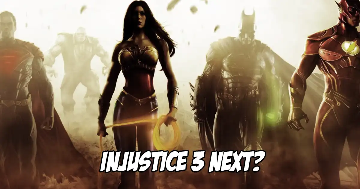 So NetherRealm Studios’ next game project is going to be Injustice 3, right? So NetherRealm Studios' next game project is going to be Injustice 3, right?