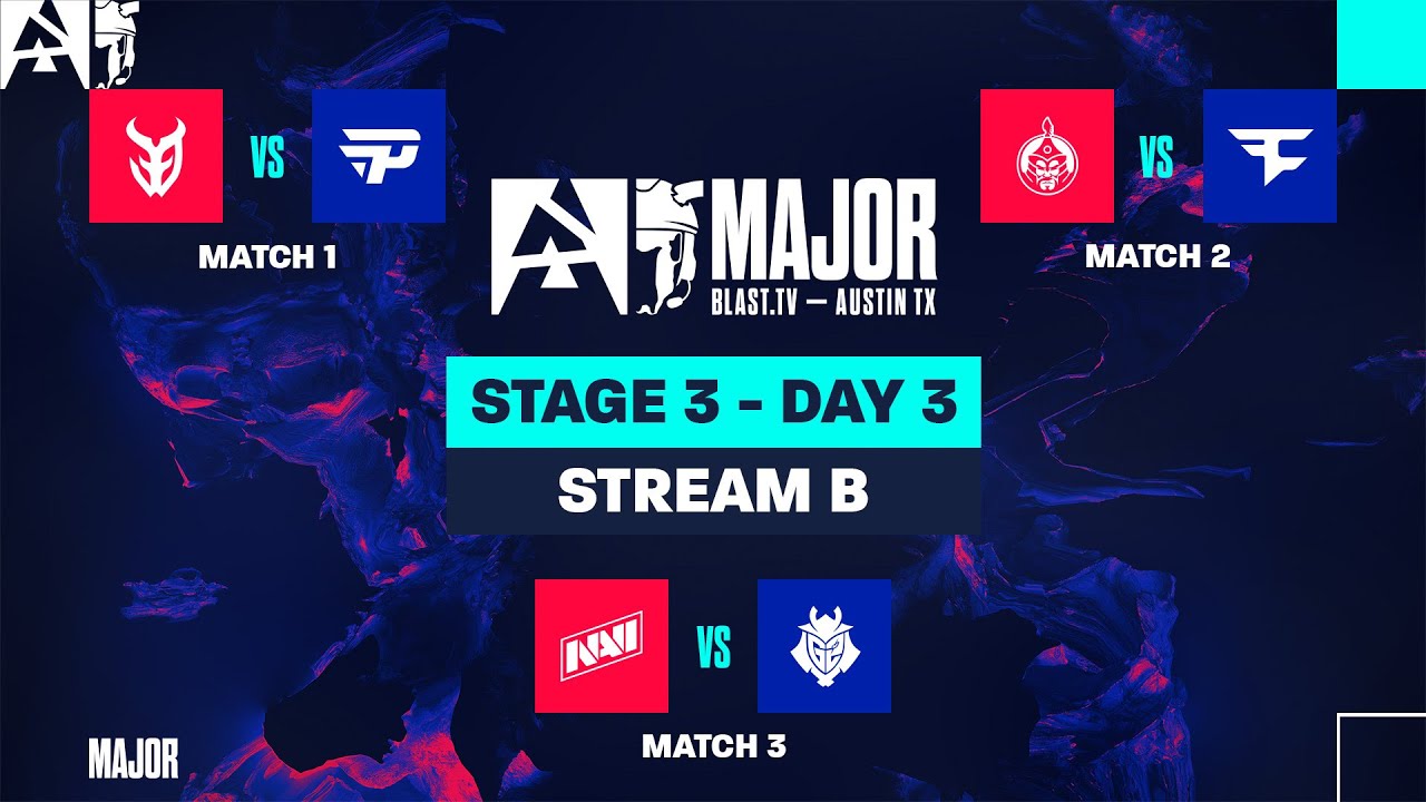 BLAST.tv Austin Major 2025, Stage 3, Day 3 – Stream B BLAST.tv Austin Major 2025, Stage 3, Day 3 - Stream B