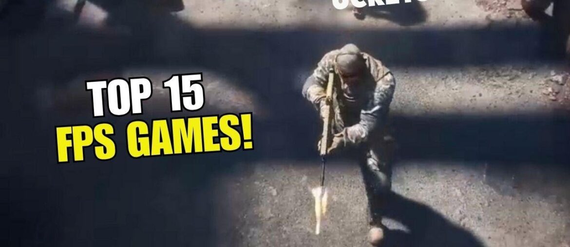 Top 15 Free FPS Games You Must Try on Steam & Epic
