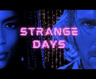 'Strange Days' will soon be 30 years old. My how time flies when you are having fun...
