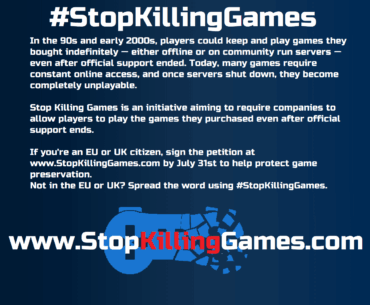 The Stop Killing Games Final Push Begins July 2nd