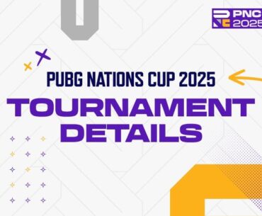PUBG Nations Cup 2025 Tournament Details