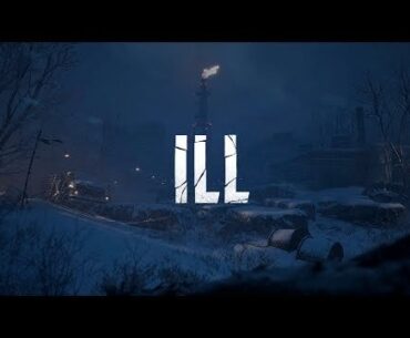 ILL - Official Trailer I SGF25