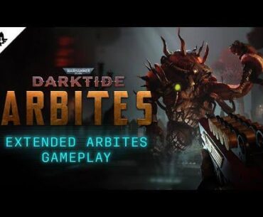 Warhammer 40,000: Darktide - Extended Arbites Gameplay