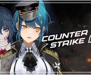 【COUNTER-STRIKE 2】  Teaching Omi the ways of CS2!  【#VSPOEN #RemiaAotsuki】
