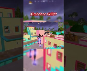 AIMBOT or skill? #fortnite #trending #gaming #viral #fyp #foryoupage #viralshort