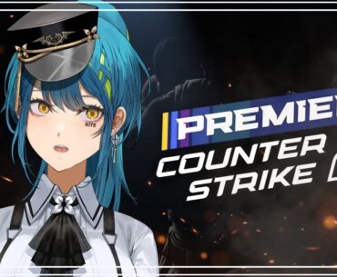 【COUNTER-STRIKE 2】 Premier┆ 2/10 placement games done CRY【#VSPOEN #RemiaAotsuki】