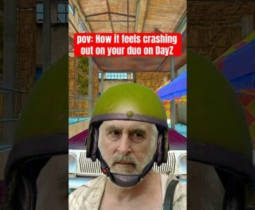 Your duo wants to CAMP base on DayZ #shorts