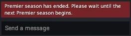 Season 2 has ended. New message when you try to queue up for premier