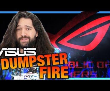 The ASUS Dumpster Fire