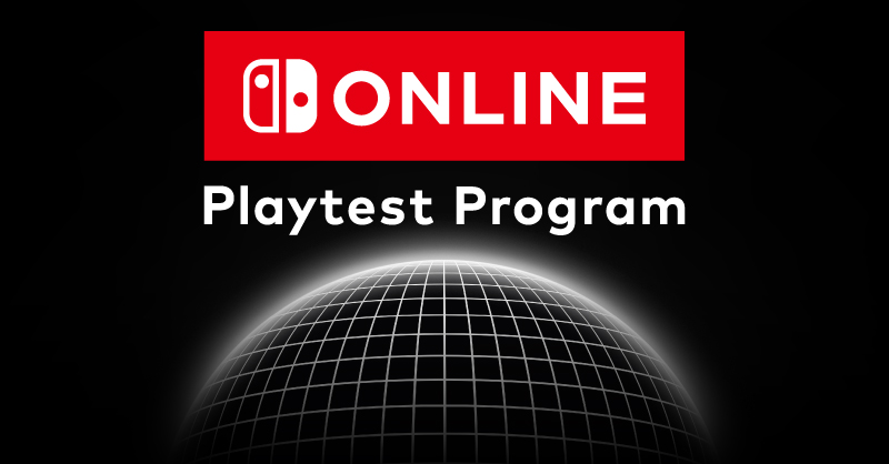 Nintendo bringing back Switch Online: Playtest Program Nintendo bringing back Switch Online: Playtest Program