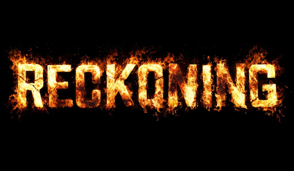 Fear the Reckoning August 7