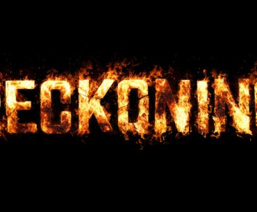 Fear the Reckoning August 7