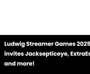 Ludwig Streamer Games 2025 invites Jacksepticeye, ExtraEmily, and more!