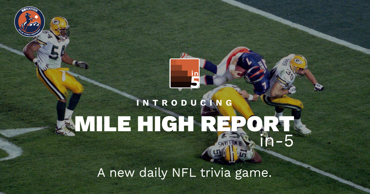 Broncos trivia: Your in-5 daily game, Monday edition Broncos trivia: Your in-5 daily game, Monday edition