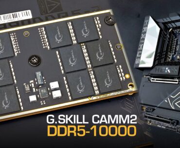 G.Skill demonstrates DDR5 CAMM2 memory at 10000 MT/s on ASUS Z890 motherboard