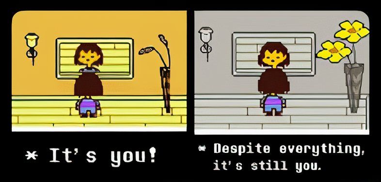 A screenshot featuring the infamous "Despite everything it's still you" text from Undertale.
