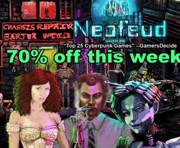 Neofeud - my cyberpunk adventure game - is on sale this week!