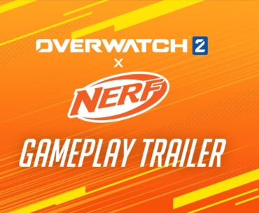 Overwatch 2 x NERF | Gameplay Trailer