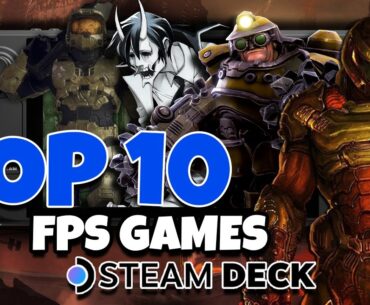 TOP 10 MUST PLAY FPS Games On Steam Deck In 2025!